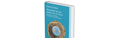 Antxon Olabe aborda la “Necesidad de una política de la Tierra” en su último libro